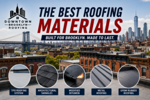 Best roofing materials for Brooklyn homes based on climate and building style